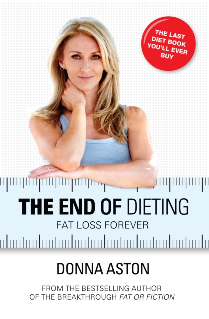 Book Cover for End of Dieting by Donna Aston