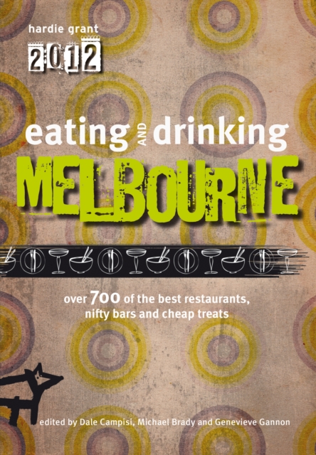 Book Cover for Eating and Drinking Melbourne by Hardie Grant Books