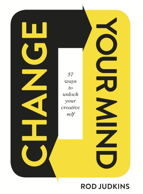 Book Cover for Change Your Mind by Rod Judkins