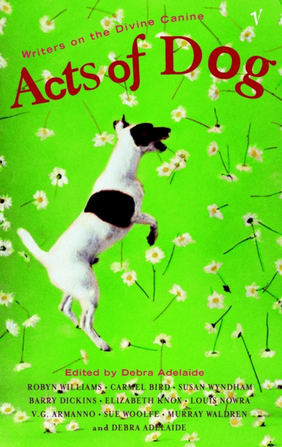 Book Cover for Acts of Dog by Debra Adelaide