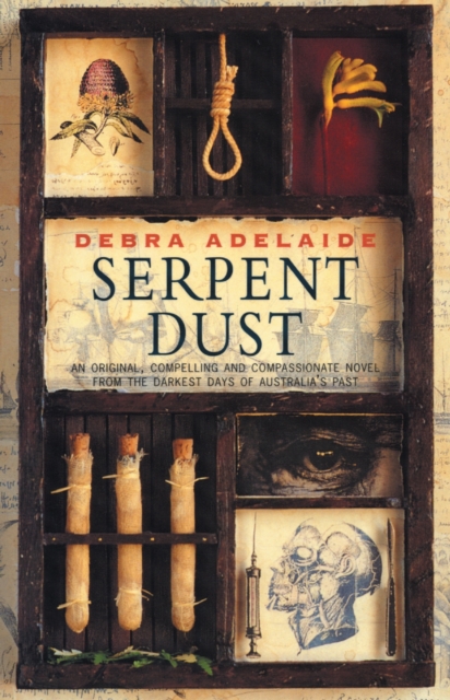 Book Cover for Serpent Dust by Debra Adelaide