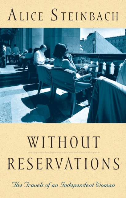Book Cover for Without Reservations by Alice Steinbach