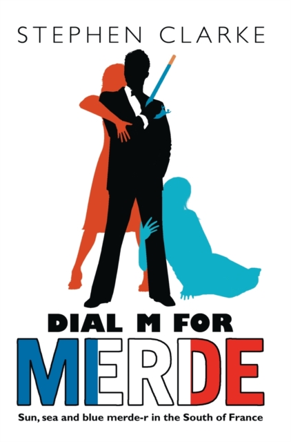 Dial M for Merde