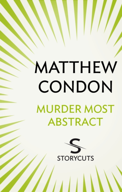 Book Cover for Murder Most Abstract (Storycuts) by Matthew Condon