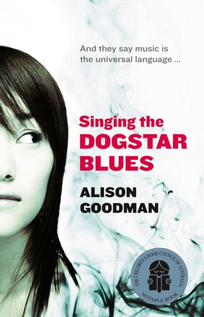 Book Cover for Singing the Dogstar Blues by Goodman, Alison