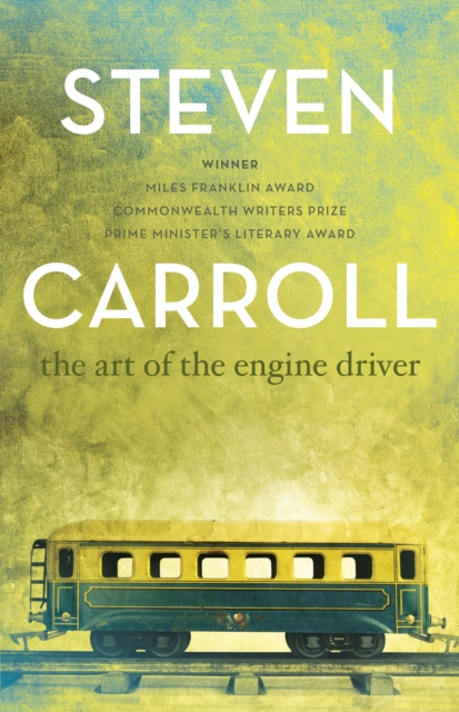 Book Cover for Art of the Engine Driver by Steven Carroll