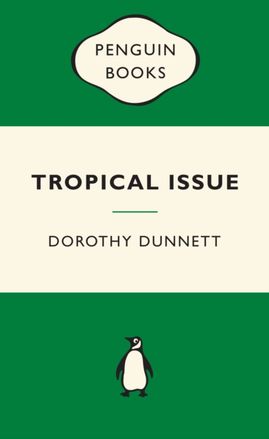 Book Cover for Tropical Issue: Green Popular Penguins by Dorothy Dunnett