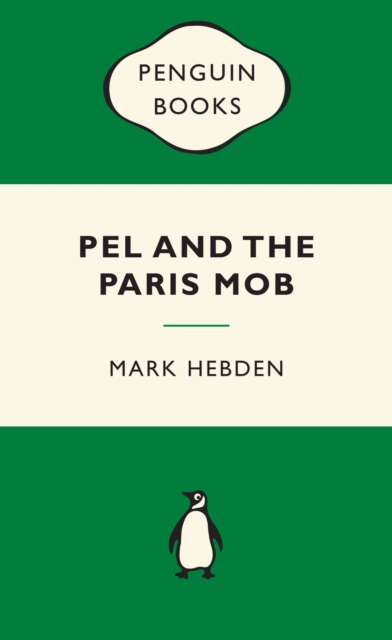 Book Cover for Pel and the Paris Mob: Green Popular Penguins by Mark Hebden