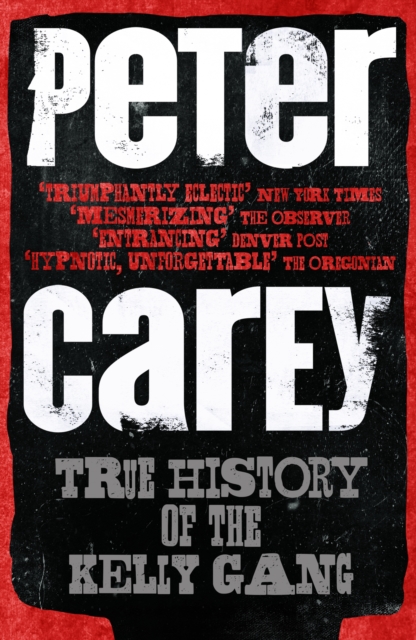 Book Cover for True History of the Kelly Gang by Peter Carey