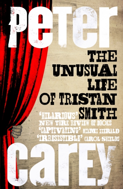 Book Cover for Unusual Life of Tristan Smith by Peter Carey