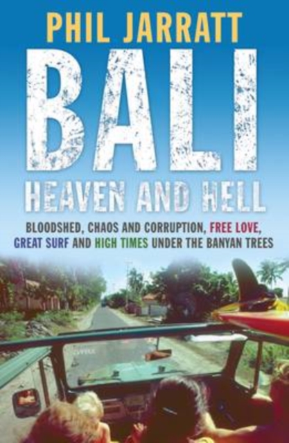 Book Cover for Bali: Heaven and Hell by Jarratt, Phil