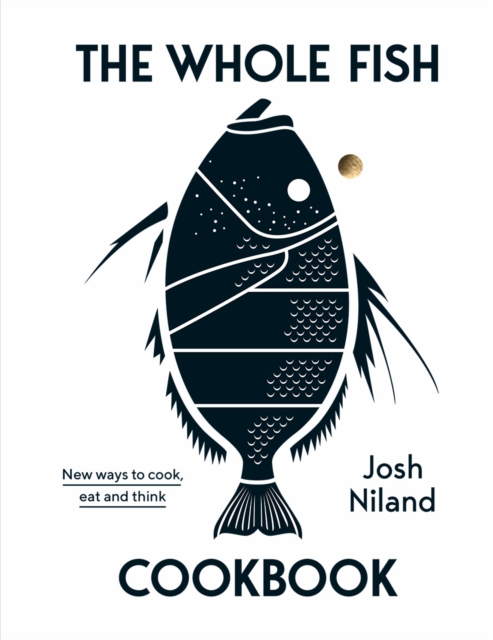 Book Cover for Whole Fish Cookbook by Josh Niland