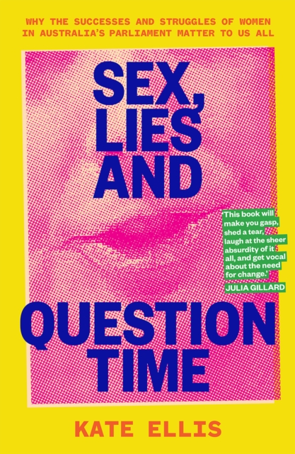 Book Cover for Sex, Lies and Question Time by Ellis, Kate