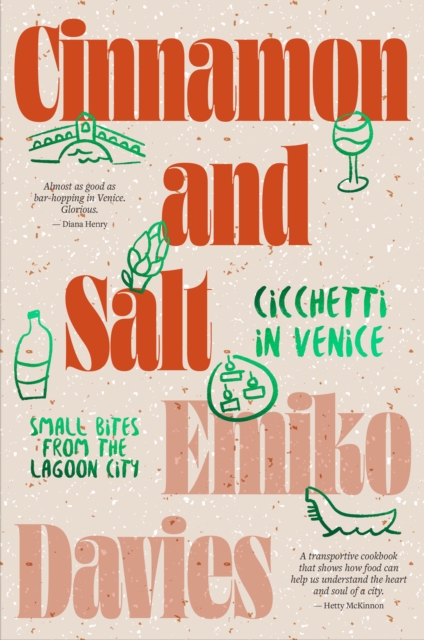 Book Cover for Cinnamon and Salt: Cicchetti in Venice by Davies, Emiko