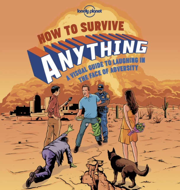 Book Cover for How to Survive Anything 1 by Lonely Planet