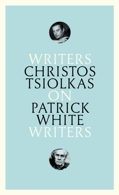 Book Cover for On Patrick White by Christos Tsiolkas