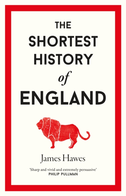 Book Cover for Shortest History of England by James Hawes