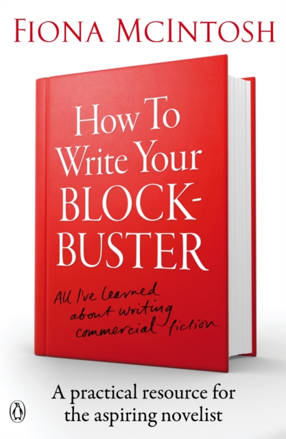 Book Cover for How to Write Your Blockbuster by Fiona McIntosh