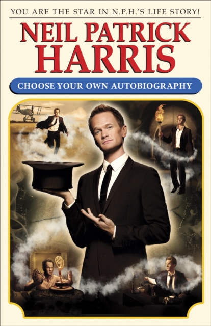 Book Cover for Choose Your Own Autobiography by Neil Patrick Harris