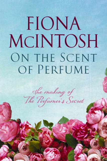 Book Cover for On the Scent of Perfume by Fiona McIntosh