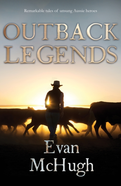 Book Cover for Outback Legends by Evan McHugh