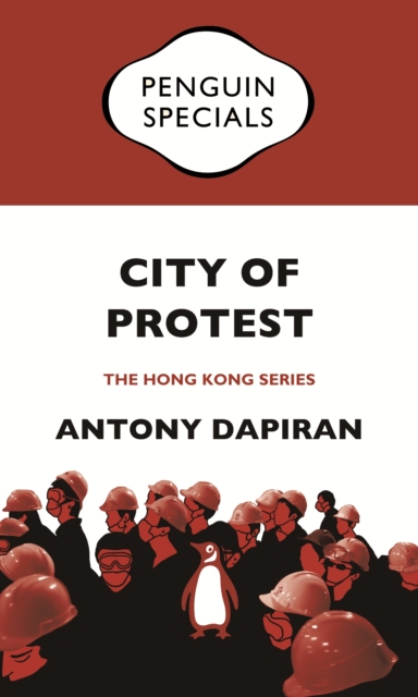 Book Cover for City of Protest by Dapiran, Antony