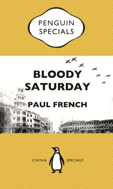 Book Cover for Bloody Saturday by Paul French