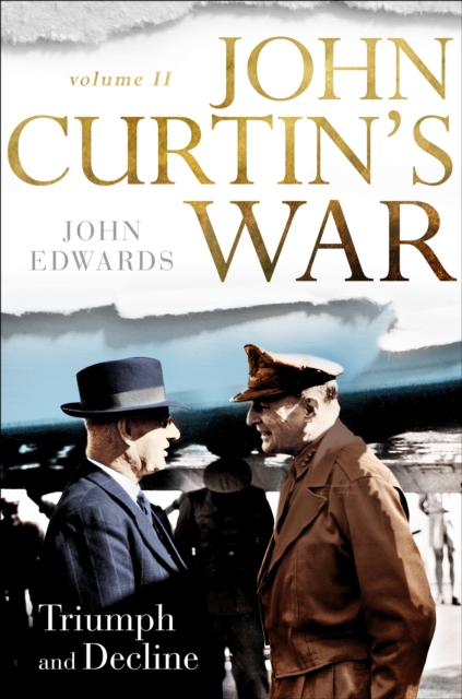 Book Cover for John Curtin's War Volume II by Edwards, John