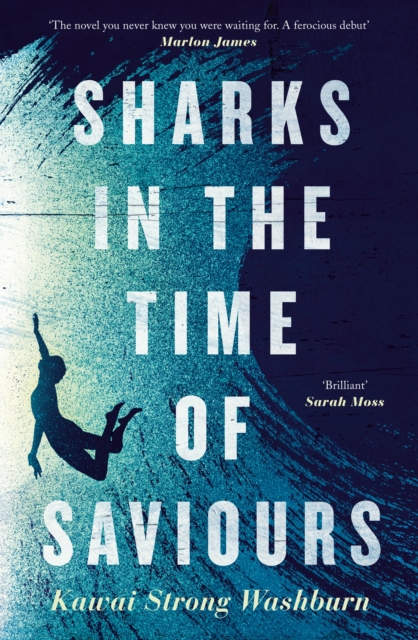 Book Cover for Sharks in the Time of Saviours by Kawai Strong Washburn