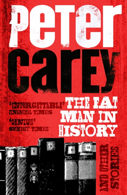 Book Cover for Fat Man in History and Other Stories by Peter Carey