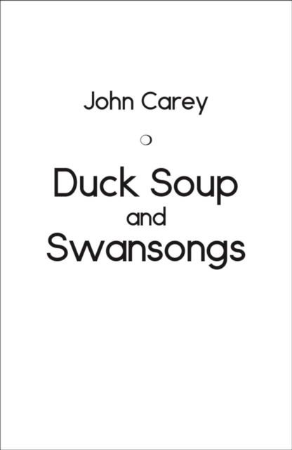 Book Cover for Duck Soup and Swansongs by Carey, John