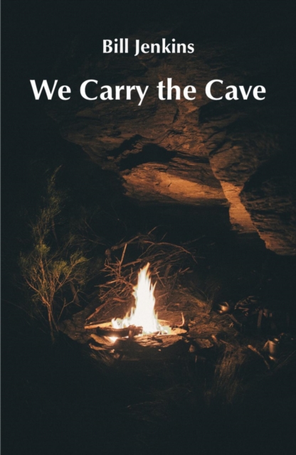 Book Cover for We Carry the Cave by Bill Jenkins