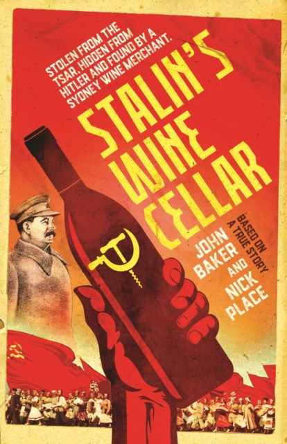 Book Cover for Stalin's Wine Cellar by John Baker, Nick Place