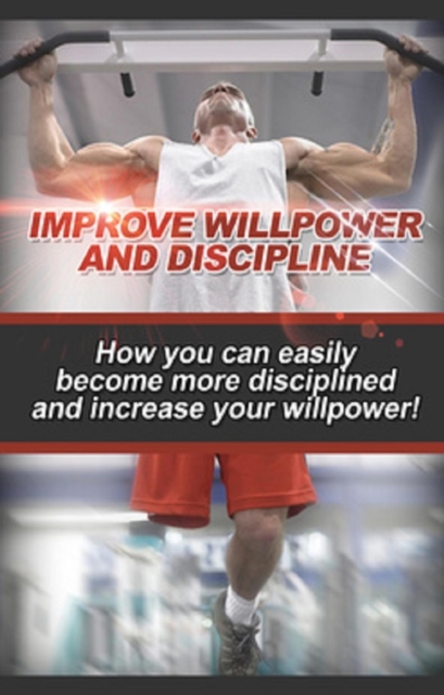 Book Cover for Improve Willpower and Discipline by Ben Robinson