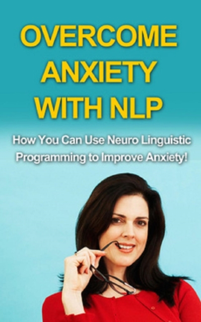 Book Cover for Overcome Anxiety With NLP by Wilkinson, Andrew