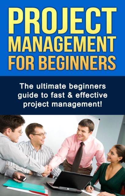 Book Cover for Project Management For Beginners by Ben Robinson