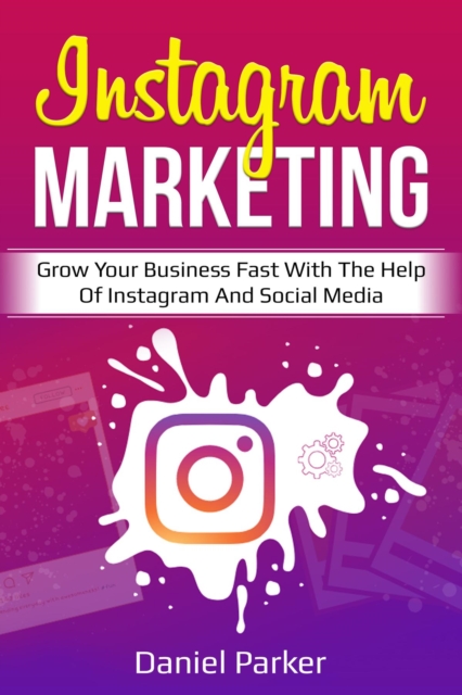 Book Cover for Instagram Marketing by Daniel Parker