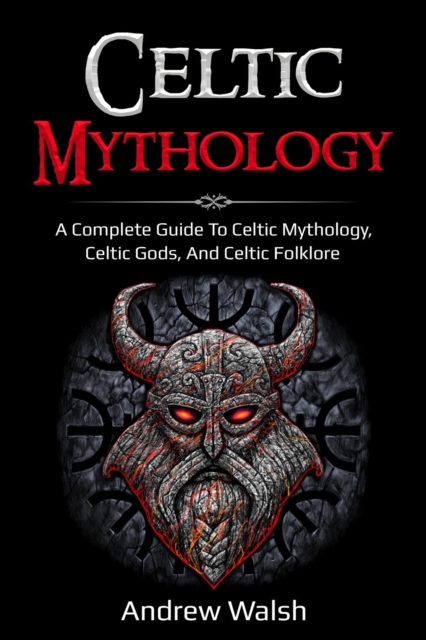 Book Cover for Celtic Mythology by Andrew Walsh