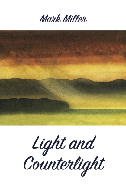 Book Cover for Light and Counterlight by Mark Miller