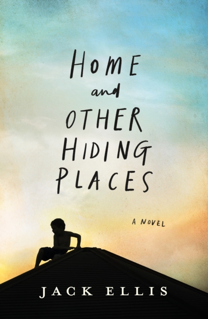 Book Cover for Home and Other Hiding Places by Jack Ellis