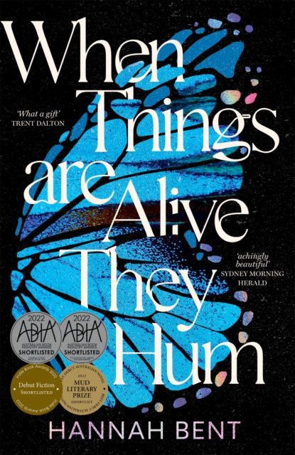 Book Cover for When Things Are Alive They Hum by Bent, Hannah