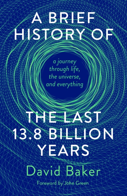 Book Cover for Brief History of the Last 13.8 Billion Years by David Baker