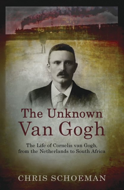 Book Cover for Unknown Van Gogh by Chris Schoeman