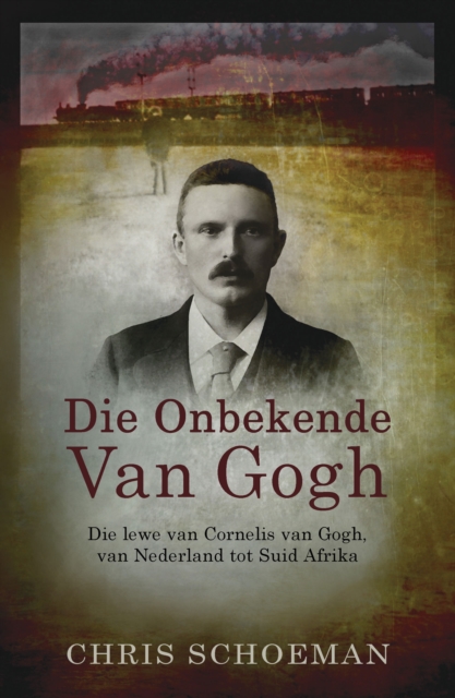 Book Cover for Die onbekende Van Gogh by Chris Schoeman