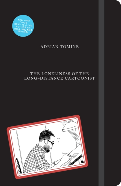 Book Cover for Loneliness of the Long-Distance Cartoonist by Adrian Tomine