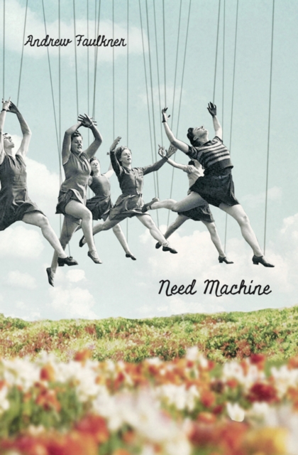 Book Cover for Need Machine by Andrew Faulkner