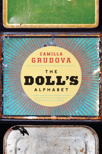 Book Cover for Doll's Alphabet by Camilla Grudova