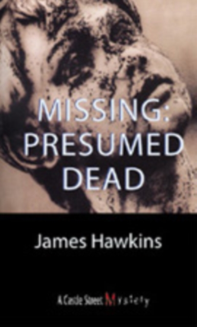 Book Cover for Missing: Presumed Dead by James Hawkins