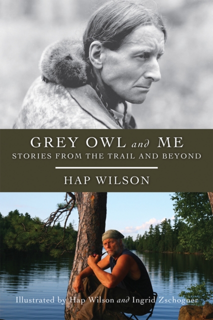 Book Cover for Grey Owl and Me by Hap Wilson