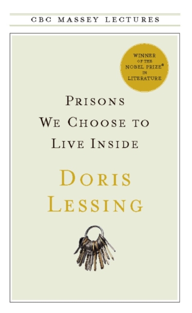 Book Cover for Prisons We Choose to Live Inside by Lessing, Doris